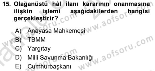 Anayasa Hukuku Dersi 2018 - 2019 Yılı 3 Ders Sınav Soruları 15. Soru