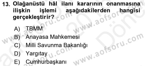 Anayasa Hukuku Dersi 2018 - 2019 Yılı (Final) Dönem Sonu Sınav Soruları 13. Soru