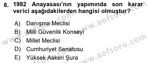 Anayasa Hukuku Dersi 2020 - 2021 Yılı Yaz Okulu Sınav Soruları 6. Soru
