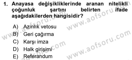 Anayasa Hukuku Dersi 2022 - 2023 Yılı Yaz Okulu Sınav Soruları 1. Soru
