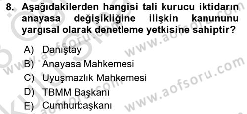 Anayasa Hukuku Dersi 2022 - 2023 Yılı Yaz Okulu Sınav Soruları 8. Soru
