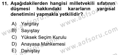 Anayasa Hukuku Dersi 2023 - 2024 Yılı (Final) Dönem Sonu Sınav Soruları 11. Soru