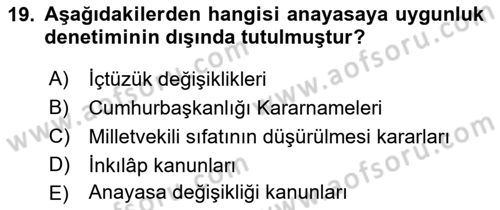 Anayasa Hukuku Dersi 2023 - 2024 Yılı (Final) Dönem Sonu Sınav Soruları 19. Soru