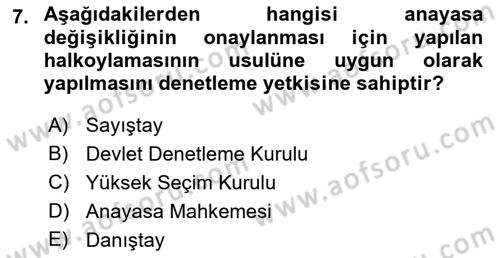 Anayasa Hukuku Dersi 2023 - 2024 Yılı (Final) Dönem Sonu Sınav Soruları 7. Soru