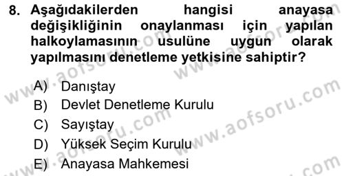 Anayasa Hukuku Dersi 2024 - 2025 Yılı (Final) Dönem Sonu Sınav Soruları 8. Soru