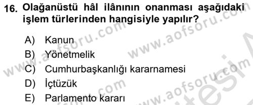 Anayasa Hukuku Dersi 2024 - 2025 Yılı Yaz Okulu Sınav Soruları 16. Soru