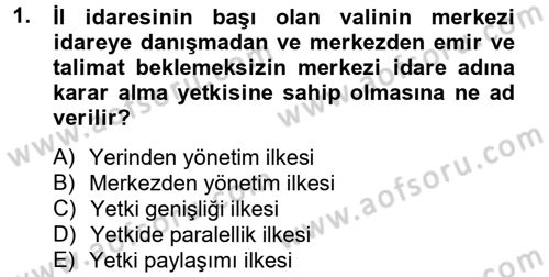 İdare Hukuku Dersi 2012 - 2013 Yılı (Final) Dönem Sonu Sınav Soruları 1. Soru