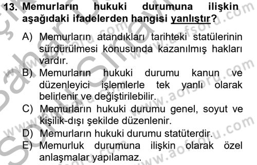 İdare Hukuku Dersi 2012 - 2013 Yılı (Final) Dönem Sonu Sınav Soruları 13. Soru
