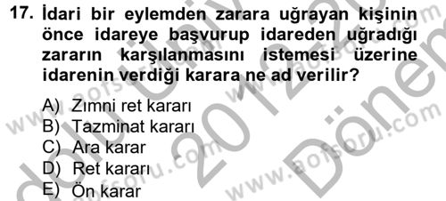 İdare Hukuku Dersi 2012 - 2013 Yılı (Final) Dönem Sonu Sınav Soruları 17. Soru