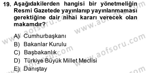 İdare Hukuku Dersi 2013 - 2014 Yılı (Vize) Ara Sınav Soruları 19. Soru