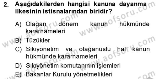 İdare Hukuku Dersi 2013 - 2014 Yılı (Vize) Ara Sınav Soruları 2. Soru