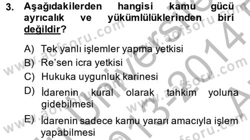 İdare Hukuku Dersi 2013 - 2014 Yılı (Vize) Ara Sınav Soruları 3. Soru
