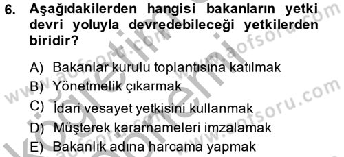 İdare Hukuku Dersi 2013 - 2014 Yılı (Vize) Ara Sınav Soruları 6. Soru