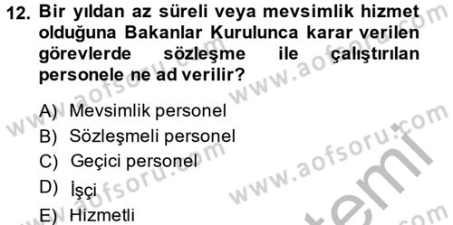 İdare Hukuku Dersi 2013 - 2014 Yılı (Final) Dönem Sonu Sınav Soruları 12. Soru