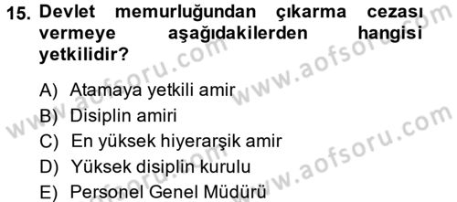 İdare Hukuku Dersi 2013 - 2014 Yılı (Final) Dönem Sonu Sınav Soruları 15. Soru