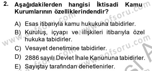 İdare Hukuku Dersi 2013 - 2014 Yılı (Final) Dönem Sonu Sınav Soruları 2. Soru