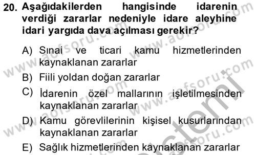 İdare Hukuku Dersi 2013 - 2014 Yılı (Final) Dönem Sonu Sınav Soruları 20. Soru