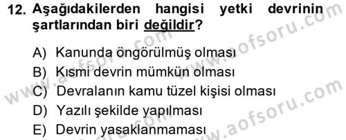 İdare Hukuku Dersi 2014 - 2015 Yılı (Vize) Ara Sınav Soruları 12. Soru