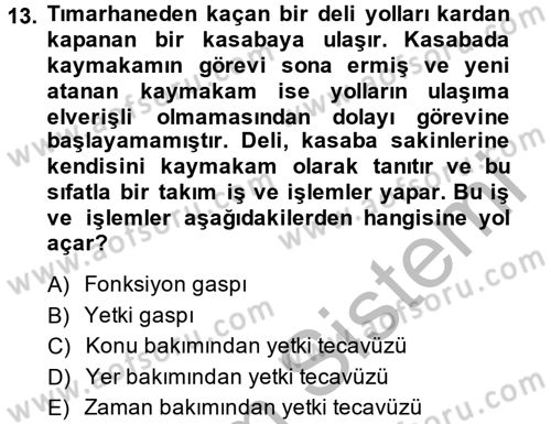 İdare Hukuku Dersi 2014 - 2015 Yılı (Vize) Ara Sınav Soruları 13. Soru