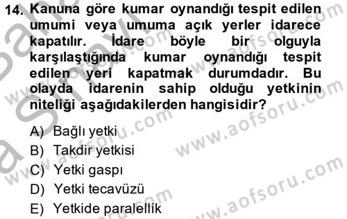 İdare Hukuku Dersi 2014 - 2015 Yılı (Vize) Ara Sınav Soruları 14. Soru
