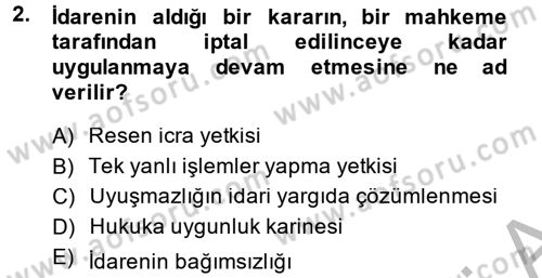 İdare Hukuku Dersi 2014 - 2015 Yılı (Vize) Ara Sınav Soruları 2. Soru