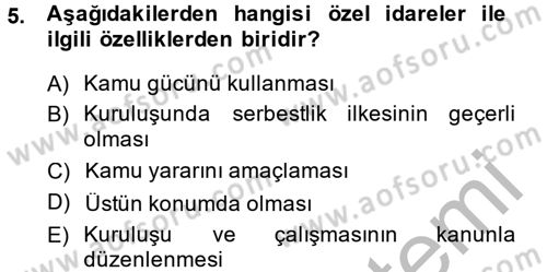 İdare Hukuku Dersi 2014 - 2015 Yılı (Vize) Ara Sınav Soruları 5. Soru