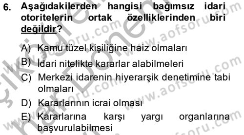 İdare Hukuku Dersi 2014 - 2015 Yılı (Vize) Ara Sınav Soruları 6. Soru