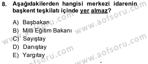 İdare Hukuku Dersi 2014 - 2015 Yılı (Vize) Ara Sınav Soruları 8. Soru