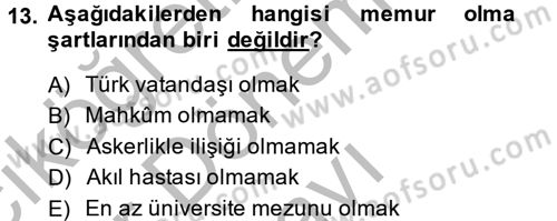 İdare Hukuku Dersi 2014 - 2015 Yılı (Final) Dönem Sonu Sınav Soruları 13. Soru