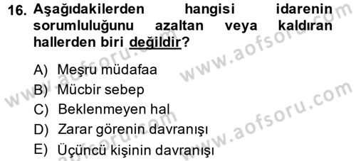 İdare Hukuku Dersi 2014 - 2015 Yılı (Final) Dönem Sonu Sınav Soruları 16. Soru