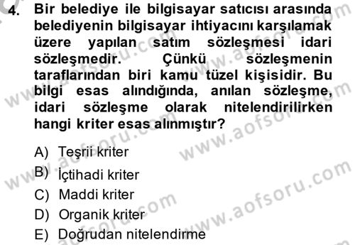 İdare Hukuku Dersi 2014 - 2015 Yılı (Final) Dönem Sonu Sınav Soruları 4. Soru