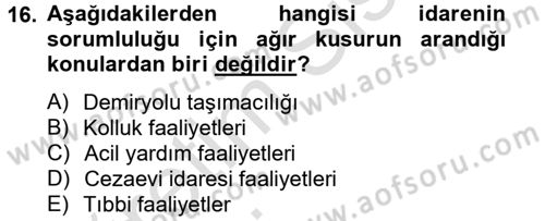İdare Hukuku Dersi 2014 - 2015 Yılı Tek Ders Sınav Soruları 16. Soru