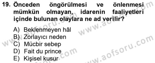 İdare Hukuku Dersi 2014 - 2015 Yılı Tek Ders Sınav Soruları 19. Soru