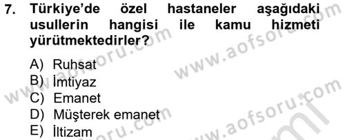 İdare Hukuku Dersi 2014 - 2015 Yılı Tek Ders Sınav Soruları 7. Soru