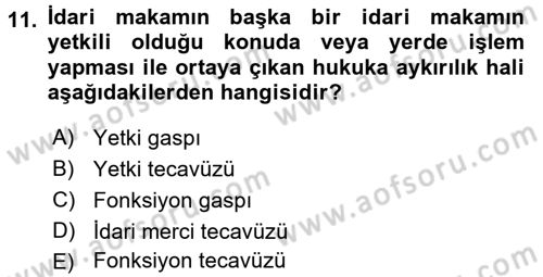 İdare Hukuku Dersi 2015 - 2016 Yılı (Vize) Ara Sınav Soruları 11. Soru