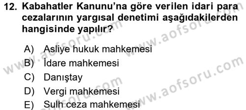 İdare Hukuku Dersi 2015 - 2016 Yılı (Vize) Ara Sınav Soruları 12. Soru