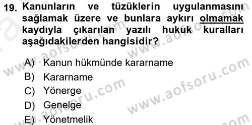 İdare Hukuku Dersi 2015 - 2016 Yılı (Vize) Ara Sınav Soruları 19. Soru