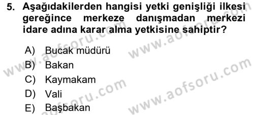İdare Hukuku Dersi 2015 - 2016 Yılı (Vize) Ara Sınav Soruları 5. Soru