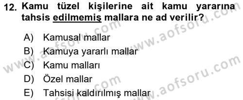 İdare Hukuku Dersi 2015 - 2016 Yılı (Final) Dönem Sonu Sınav Soruları 12. Soru