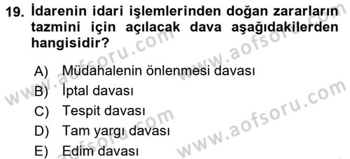İdare Hukuku Dersi 2015 - 2016 Yılı (Final) Dönem Sonu Sınav Soruları 19. Soru