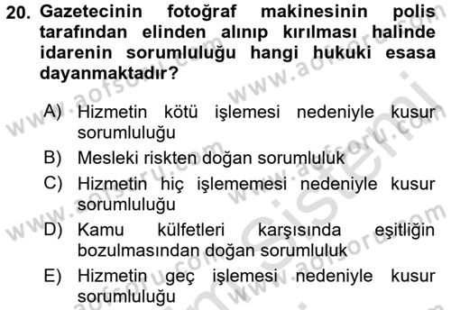 İdare Hukuku Dersi 2015 - 2016 Yılı (Final) Dönem Sonu Sınav Soruları 20. Soru