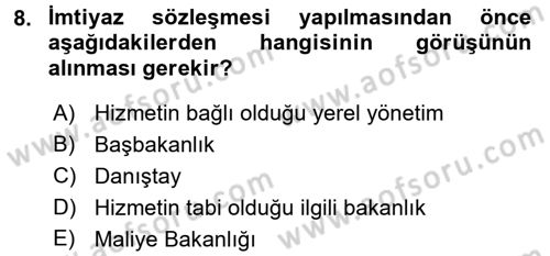 İdare Hukuku Dersi 2015 - 2016 Yılı (Final) Dönem Sonu Sınav Soruları 8. Soru