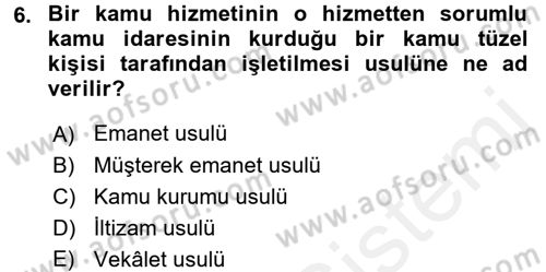 İdare Hukuku Dersi 2015 - 2016 Yılı Tek Ders Sınavı 6. Soru