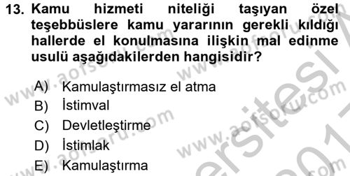 İdare Hukuku Dersi 2016 - 2017 Yılı 3 Ders Sınav Soruları 13. Soru