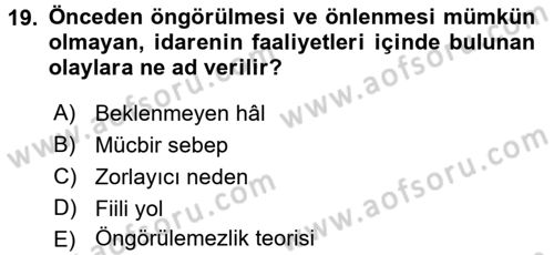 İdare Hukuku Dersi 2016 - 2017 Yılı 3 Ders Sınav Soruları 19. Soru
