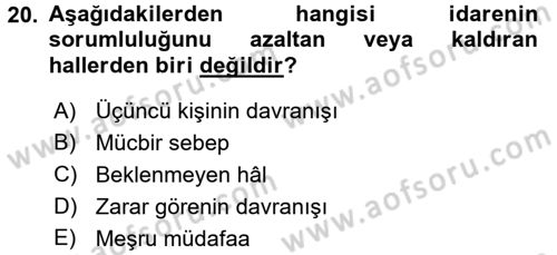 İdare Hukuku Dersi 2016 - 2017 Yılı 3 Ders Sınav Soruları 20. Soru