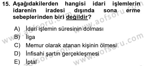 İdare Hukuku Dersi 2016 - 2017 Yılı (Vize) Ara Sınav Soruları 15. Soru
