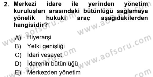 İdare Hukuku Dersi 2016 - 2017 Yılı (Vize) Ara Sınav Soruları 2. Soru