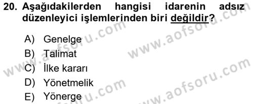 İdare Hukuku Dersi 2016 - 2017 Yılı (Vize) Ara Sınav Soruları 20. Soru