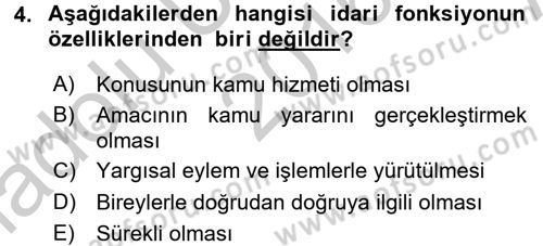 İdare Hukuku Dersi 2016 - 2017 Yılı (Vize) Ara Sınav Soruları 4. Soru